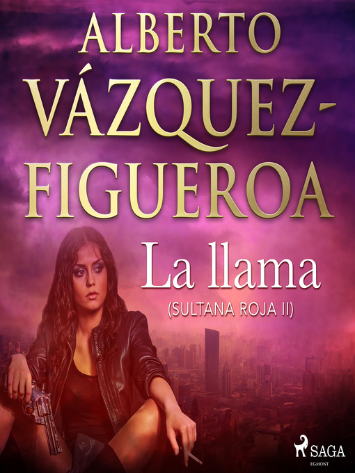 Title details for La llama (Sultana roja 2) by Alberto Vázquez Figueroa - Available